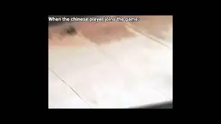 When the chinese player joins the game