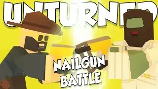 UNTURNED PVP 1V1 [ NAILGUN BATTLE ]