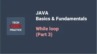 (2024 Class - Batch A) Java for Beginners - While Loops