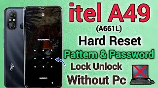 itel A49 A661L || Hard Reset || Pattern Unlock || Password Unlock || Without Pc || New Trick || 2024