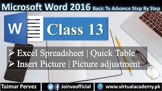 Microsoft Word | Excel Spreadsheet | Quick Table | Insert Picture | Picture Adjustment. 13