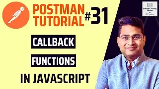 Postman Tutorial #31 - Callback Functions in JavaScript