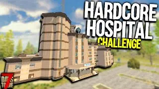 7 Days to Die: Hardcore Hospital Challenge! | 7 Days to Die Alpha 19 2021 Gameplay