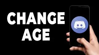 How to Change your Age on Discord