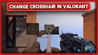 How to Change Crosshair in Valorant (2024)