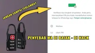 WA DI BAJAK & DI HACK, PENYEBAB WA DI BAJAK