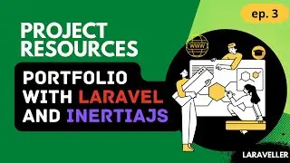 3 Project Resources | Portfolio Project with Laravel and Vuejs