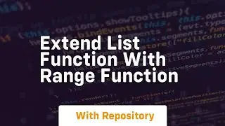 Extend list function with range function