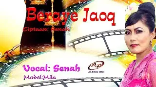 Cilokaq Sasak Legendaris BERAYE JAOQ // Official Music Channel @AlungPro