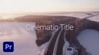 How to create Cinematic Title in premiere pro CC 2018