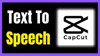 Convert Text Into Speech In CapCut | Real Ai Voices | CapCut