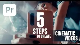 TUTORIAL | 5 Steps To Make Video Look Cinematic