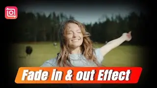 Quick Tips for Fade in and Fade out Effect (InShot Tutorial)