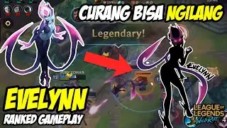 EVELYNN, JUNGLER + INVIS = EASY KILL EASY GANK | League of Legends Wild Rift Indonesia