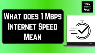 What does 1 Mbps Internet Speed Mean