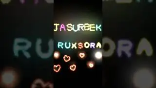 Jasurbek va Ruxsora ismlariga video