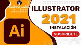 👑👑INSTALACIÓN de ADOBE ILLUSTRATOR 2021 en ESPAÑOL 100% ACTIVADO👌✌️