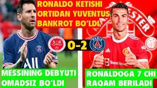 MESSINING DEBYUTI OMADSIZ CHIQDI, RONALDO KETGACH YUVENTUS BANKROT BOLDI..