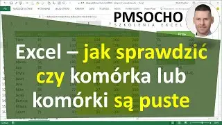 Excel - Jak sprawdzić czy komórka jest pusta lub czy komórki są puste [odc.905]