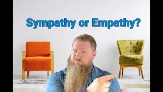 Sympathy or Empathy? What is more Christlike?