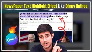 Create Viral Newspaper Text Highlight Effects Edit Like Dhruv Rathee in Canva