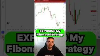 EXPOSING My Fibonacci Trading Strategy 