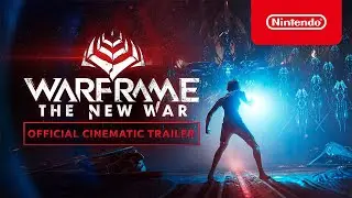 Warframe: The New War - Cinematic Trailer - Nintendo Switch