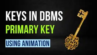 Keys in DBMS | Primary Key | How to find it?