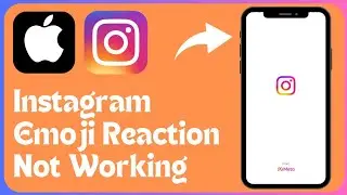 How to fix Instagram emoji reaction not working iPhone