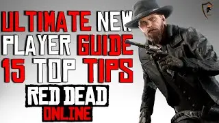 Ultimate New Player Guide (15 Tips For Beginners) Red Dead Online