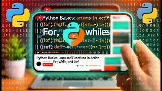 Python Basics Loops and Functions in Action   For, While, and Def