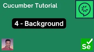 4 | Cucumber Tutorial | Background Keyword