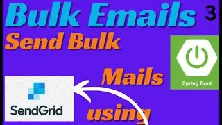 How To Send Bulk Emails In SpringBoot Using Send Grid Library| Send Grid With SpringBoot Tutorials