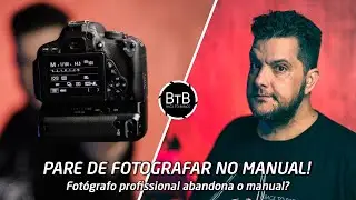 Pare de Fotografar no Modo Manual Agora!