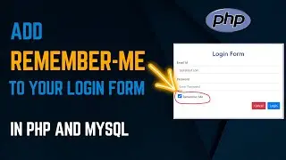 PHP Session and Cookies: Build a Login Form with Remember Me Checkbox