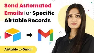 Airtable to Gmail - Send Automated Emails for Specific Airtable Records