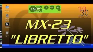 Linux MX-23 Libretto Xfce Debian 12 Kernel 6.1.0-7 | Новинка от 07.04.2023 | voice dmitry