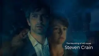 Steven Crain - Character Analysis - The Haunting of Hill House -  (SPOILER ALERT!)
