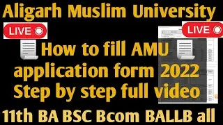 How to fill AMU application form 2024 how to fill amu 11th diploma ba bsc bcom  form 2024 amu form