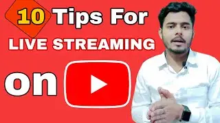 Youtube Par Live Stream Karne Ka Sahi Tarika [10 Useful Tips] Technical Anil