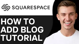 HOW TO ADD BLOG TO SQUARESPACE (2024)