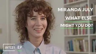 Miranda July: What Else Might You Do? | Art21 