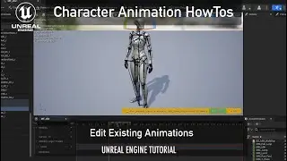 How To Edit Existing Animations in Unreal Engine