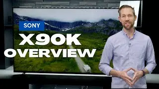 Sony X90K Series 4K LED TV Overview