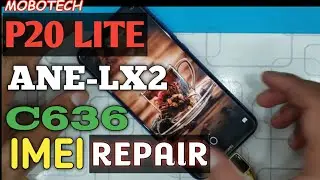 HUAWEI P20 LITE IMEI REPAIR COMPLETE TUTORIAL. (C635 & C636)