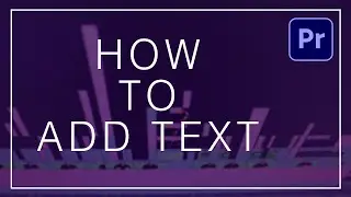 How to Add Text in Premiere Pro