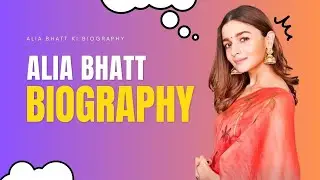 Alia Bhatt biography ~ literature agile