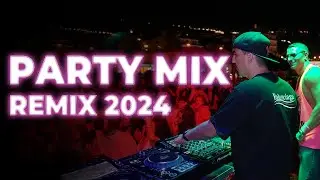 PARTY MIX 2024 | Club Music Mix 2024 | Best Remixes Of Popular Songs 2024 REMIX MEGAMIX 🔥