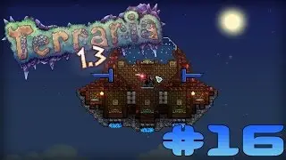 Terraria 1.3.0.8 Прохождение карт: #16 Echoes of the Lost World