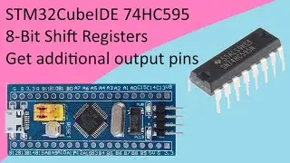 126. STM32CubeIDE 74HC595 8-Bit Shift Registers with STM32 F103C8T6